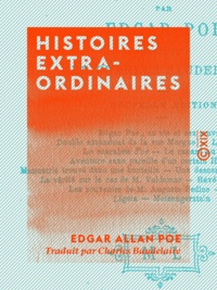 Edgar Allan Poe et Charles Baudelaire - Histoires extraordinaires.