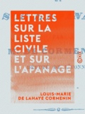 Louis-Marie de Lahaye Cormenin - Lettres sur la liste civile et sur l'apanage.