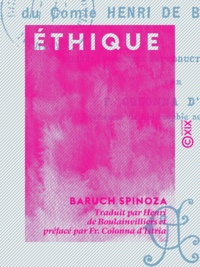 Baruch Spinoza et Henri Boulainvilliers (de) - Éthique.