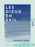 Heinrich Heine - Les Dieux en exil.