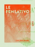 Lucien Biart - Le Pensativo - Scènes de mœurs mexicaines.