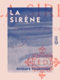 Gustave Toudouze - La Sirène - Souvenir de Capri.