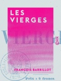 François Barrillot - Les Vierges.