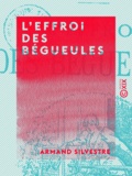 Armand Silvestre - L'Effroi des bégueules.