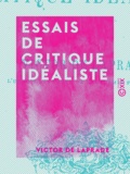 Victor de Laprade - Essais de critique idéaliste.