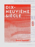 Emile Faguet - Dix-neuvième siècle - Études littéraires.