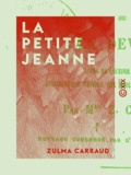 Zulma Carraud - La Petite Jeanne - Ou le Devoir.