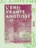 Charles Derennes - L'Énivrante Angoisse.