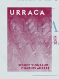 Sidney Vigneaux et Charles Aubert - Urraca - Roman de mœurs parisiennes.