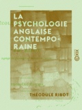 Théodule Ribot - La Psychologie anglaise contemporaine - École expérimentale.