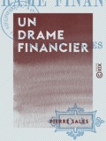 Pierre Sales - Un drame financier - Aventures parisiennes.