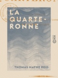 Thomas Mayne Reid - La Quarteronne - Roman anglais.