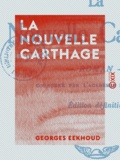 Georges Eekhoud - La Nouvelle Carthage - Roman.