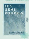 René Maizeroy et Maurice Talmeyr - Les Gens pourris.