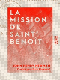 John Henry Newman et Henri Brémond - La Mission de saint Benoît.