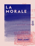 Paul Janet - La Morale.