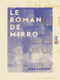 Jean Lander - Le Roman de Mirro - Les Cent Francs du parrain - Le Petit Sabot.