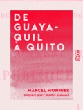 Marcel Monnier et Charles Simond - De Guayaquil à Quito - Équateur.