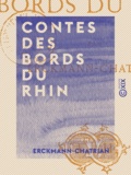  Erckmann-Chatrian - Contes des bords du Rhin.