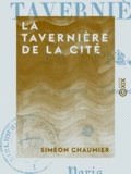Siméon Chaumier - La Tavernière de la cité.