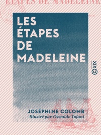 Joséphine Colomb et Oswaldo Tofani - Les Étapes de Madeleine.