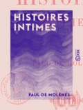 Paul de Molènes - Histoires intimes.