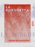 Xavier de Montépin - La Borghetta.