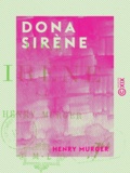 Henry Murger - Dona Sirène.