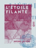 Michel Auvray - L'Étoile filante.