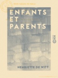 Henriette Witt (de) - Enfants et Parents - Petits tableaux de famille.