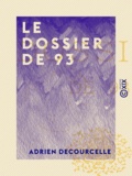 Adrien Decourcelle - Le Dossier de 93.