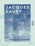 François Tamisier - Jacques Saury - Chronique du Comtat.