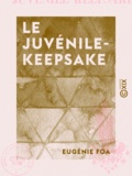 Eugénie Foa - Le Juvénile-Keepsake.