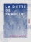 Augustin Labutte - La Dette de famille.