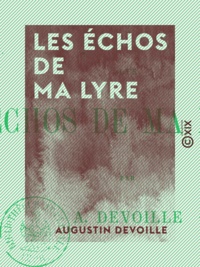 Augustin Devoille - Les Échos de ma lyre.