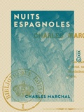 Charles Marchal - Nuits espagnoles.
