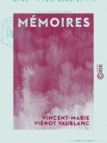Vincent-Marie Viénot Vaublanc - Mémoires.
