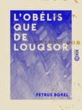 Pétrus Borel - L'Obélisque de Louqsor - Pamphlet.