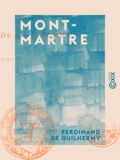 Ferdinand de Guilhermy - Montmartre.