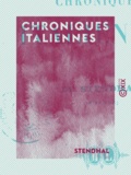  Stendhal - Chroniques italiennes.
