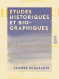 Prosper de Barante - Études historiques et biographiques - Tome I.
