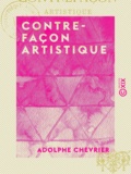 Adolphe Chevrier - Contrefaçon artistique - Clésinger contre Helbronner.