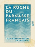 Jean-Baptiste-Joseph Champagnac - La Ruche du Parnasse français - Dédiée à la jeunesse des deux sexes.