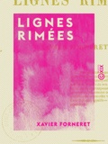 Xavier Forneret - Lignes rimées.