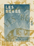 Ferdinand Gramont (de) - Les Bébés.