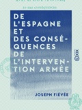 Joseph Fiévée - De l'Espagne et des conséquences de l'intervention armée.