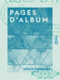 Louis Fouquet - Pages d'album.