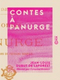 Jean-Louis Dubut de Laforest et Fernand Bensier - Contes à Panurge.