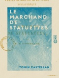 Tonin Castellan - Le Marchand de statuettes.
