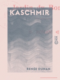 Renée Dunan - Kaschmir - Jardin du bonheur.